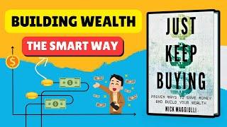 Just Keep Buying by Nick Maggiulli Audiobook | Book Summary in English