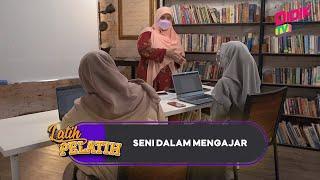 Latih Pelatih | Seni Dalam Mengajar [R]