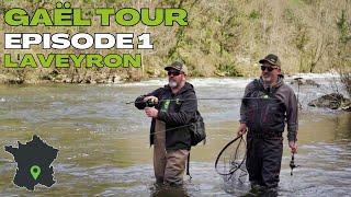 GAËL TOUR: CRAZY (hard) TROUT Fishing in the Aveyron