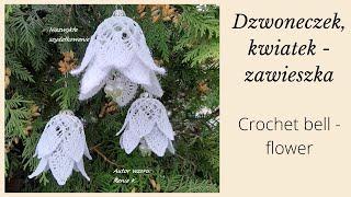 Dzwonek kwiatek szydełko. Wzór /Author pattern Renia K. Crochet bell - flowers tutorial.