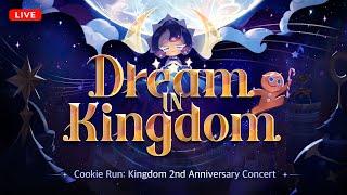 Cookie Run: Kingdom 2nd Anniversary Concert | Dream In Kingdom 