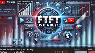 Future FinTech. (FTFT): Stock Analysis | Is it a Buy? | Mar 2025 | Trending Investment Insights