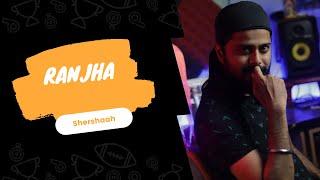 Ranjha | Cover By Mohan Shrivastava | Shershaah | Sidharth–Kiara | B Praak | Jasleen Royal | Romy