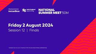 GoCardless Swim England National Summer Meet 2024 (50m) - Session 12 - Finals - 17:00