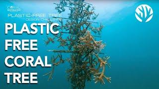 Coral Restoration Foundation™ Plastic-Free Tree Design Challenge