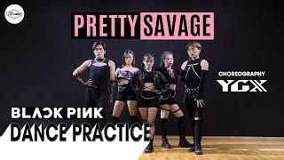 [DANCE PRACTICE] BLACKPINK - Pretty Savage |YGX Choreography| DANCE COVER |Cli-max Crew from Vietnam