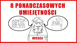 8 UMIEJĘTNOŚCI, które zmienią Twoje życie (tak jak zmieniły moje)