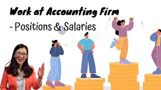 2. Positions & Salaries | [How to work in Accounting Firms] | Qianmo