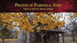 Photos of Fairfield, Iowa taken in 2018 by Werner Elmker