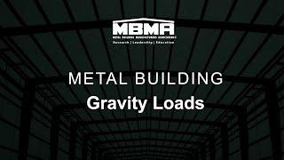 Metal Building Gravity Loads