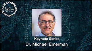 CSHL Keynote, Dr. Michael Emerman, Fred Hutchinson Cancer Center