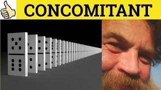  Concomitant Meaning - Concomitantly Examples - Concomitant Defined - Concomitantly Formal English