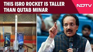 ISRO News | ISRO's New Rocket 'Soorya', At 93 Metres, Taller Than Qutab Minar