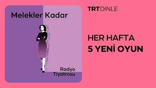 Radyo Tiyatrosu: Melekler Kadar | Aile