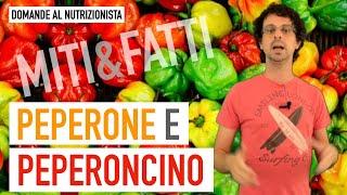 Peperone e peperoncino: miti e fatti