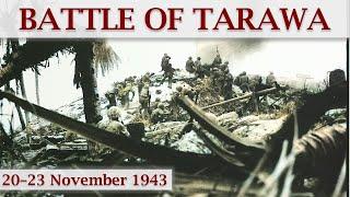 Battle of Tarawa 1943 – The Start of the Island Hopping.