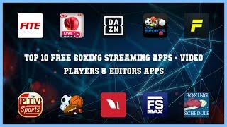 Top 10 Free Boxing Streaming Apps Android Apps