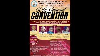 Evangelical Church of Christ International 60th General Convention 2024 - Sunday October 20, 2024