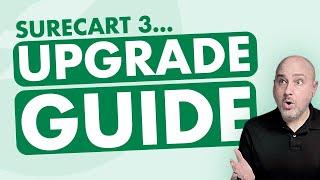 The Wait Is Finally Over, SureCart 3 Is Here! Follow This Upgrade Guide.