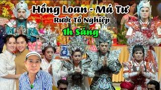 NÓNG : 1h Sáng 14/9 HỒNG LOAN & Má Tư Cùng BÌNH TINH, Kim Tiểu Long ,Thoại Mỹ , Ngọc Huyền. Rước Tổ