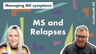 How Do I Recognise an MS Relapse? | Managing MS Symptoms