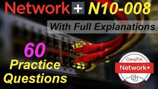 CompTIA Network+ (Certification Exam N10-008) | 60 Questions with Explanations