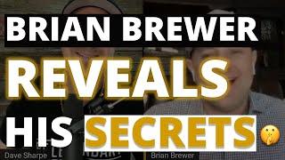 Multi 6-Figure Earner Brian Brewer Reveals His Secrets