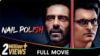 Nail Polish - Hindi Full Movie - Madhoo, Manav Kaul, Arjun Rampal, Anand Tiwari, Rajit Kapoor