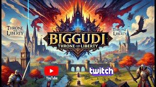 Throne and Liberty UA | !донат !vpn !build  @biggudi