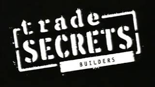 Trade Secrets - Builders