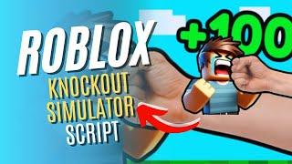 ROBLOX Knockout Simulator Script INF Strength & more rbxscript 2024