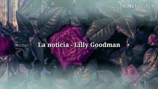 La noticia - Lilly Goodman