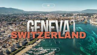 Geneva, Switzerland -  Walking Tour/ 4K