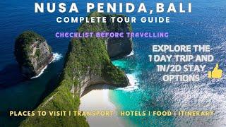 NUSA PENIDA Travel Guide| EVERYTHING to know before visit| BEST Things to do|STAY Options,Planning|