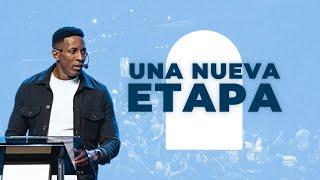 UNA NUEVA ETAPA | Pastor Moises Bell