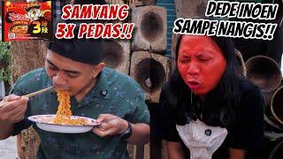 CHALLENGE MAKAN MIE SAMYANG PEDES MAMPUS BARENG DEDE INOEN!!