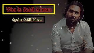 Biography of sahil Adeem...who is Sahil Adeem???|| Sahil Adeem