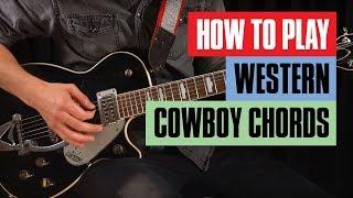 How to Play Western Cowboy Chords Guitar Lesson | Guitar Tricks