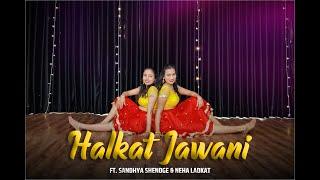 Halkat jawani | Heroine | Kareena Kapoor | Dance cover FT. Sandhya Shendge | Neha Ladkat