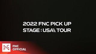 [2022 FNC PICK UP STAGE : USA TOUR] The Journey Begins! Teaser