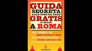 STEFANIA ZANI (LIBRO "GUIDA SEGRETA ALLE COSE DA FARE GRATIS A ROMA") RADIO IES DALLE 10 ALLE 12