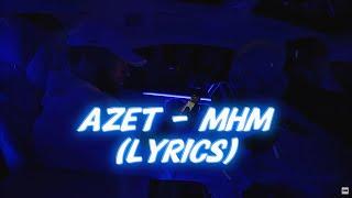 AZET - MHM... (LYRICS)