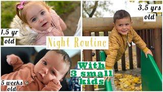 NIGHT ROUTINE WITH A 3 YR OLD, 1 YR OLD & NEWBORN!