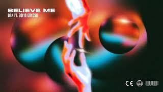 B R N - Believe Me (feat. Sofia Gayoso)