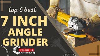 Best 7 Inch Angle Grinder in 2024 Review | for electrician, framers, carpenter