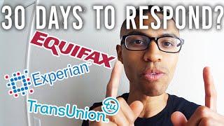 Credit Bureau 30 Day Response Time?? || Why Haven't I heard From Transunion / Equifax / Experian?