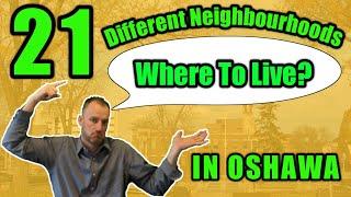 Where To Live In Oshawa - The Different Oshawa Neighborhoods