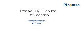 Free SAP PI/PO First File to File Scenario