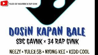 Dosin kapan bale SBC GAVNK * 34 RAP GVNK