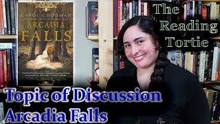 Topic of Discussion: Arcadia Falls by Carol Goodman